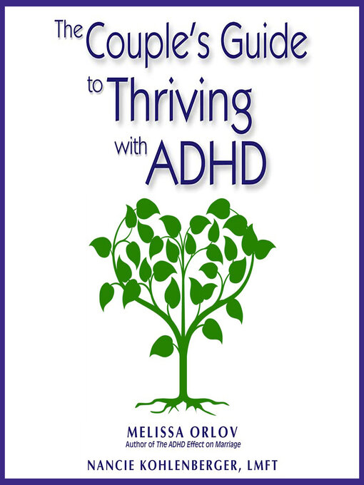 Title details for The Couple's Guide to Thriving with ADHD by Melissa Orlov - Wait list